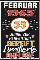 Februar 59 Jahre zur Perfektion Gereift: Lustiges 59 Jahre & Vintage Geschenk, 59 Geburtstag Februar ... Geschenk frauen männer geburtstag, 6 x 9 Zoll,110 Seiten