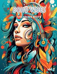 BOHO VIBES Coloring Book Vol 2: 8.5 x 11 Inch; 100 Pages