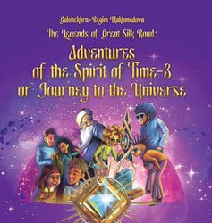 The Legends of Great Silk Road: Adventures of the Spirit of Time-3