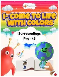 Surroundings- k-3: Exploring Our World: A Fun and Educational Guide for Pre-K to 3rd Grade. Discover Nature, Communities, and Environments with ... and Simple Explanations for Young Learners