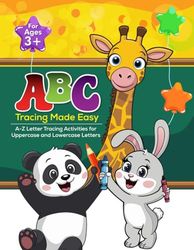 ABC Tracing Made Easy: A-Z Letter Tracing Activities for Uppercase and Lowercase Letters | Handwriting Practice Workbook for Kids | Learn to Write and Trace for Preschoolers and Kindergarten (Ages 3+)