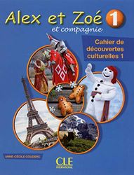 Alex et Zoé 1 - Cahier de découvertes culturelles