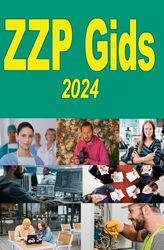 ZZP Gids 2024: Naslag voor MKB, zzp, freelancer en starter.