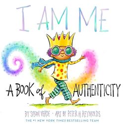 I am Me: A book of Authenticity: (I am series)