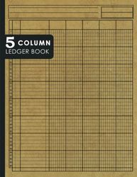 5 Column Ledger Book: Accounting Ledger Book 5 Columns, Ledger Book for Bookkeeping and Small Business, Columnar Pad 5 Columns