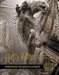 Harry Potter: Los Archivos De Las películas 3. Horrocruxes y Reliquias De La Muerte (SIN COLECCION)