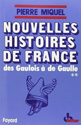 Nouvelles histoires de France, Tome 2 Des Gaulois à de Gaulle