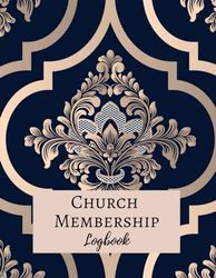 Church Membership Logbook: Alphabetical register and organizer for church memberships details