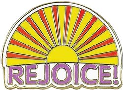 Rejoice Sunrise Hard Enamel Pin (Cloisonne Pin)