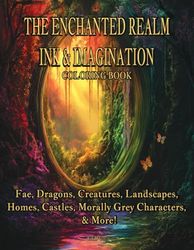 Fantasy Coloring Book For Young Adults and Adults: Color Fae, Dragons, Cottages, Castles, fantasy scenes, and more!