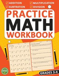 Math Workbook For Grades 3-4 With Addition, Subtraction, Multiplication, Division, Word Problems, Fractions With Answers: Daily Math Practice Workbook ... Worksheets For Grade 3 & 4 (Ages 8-10 Year)