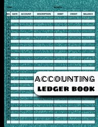 Accounting Ledger Book: Large Simple Income and Expense Log Book for Bookkeeping and Small Business or Personal