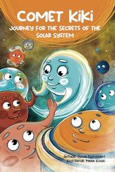 Kiki’s Comet: Secrets of the Solar System: A Cosmic Journey for Kids