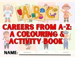 Careers from A-Z: A Colouring & Activity Book: Exciting Careers to Colour and Explore