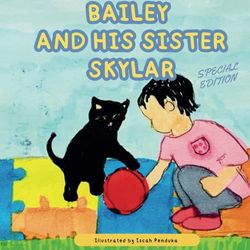 Bailey and his Sister Skylar