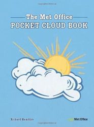 The Met Office Pocket Cloud Book: How to Understand the Skies in association with the Met Office