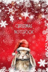 Christmas Notebook: Vintage Journal Ruled With Cute Christmas Rabbit Cover Design/A great gift for teachers, friends and family