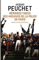 Mémoires tirés des archives de la police de Paris: Tome 1