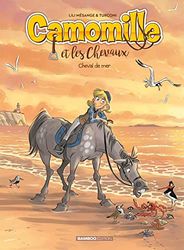 Camomille et les chevaux - tome 11: Cheval de mer