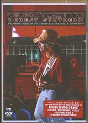 Betts, Dickey - Dickey Betts & Great Southern, Back Where It All Begins - Live At The Rock And Roll Hall Of Fame + Museum