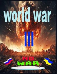 world war 3: 2023: World War III