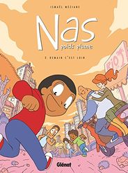 Nas, poids plume - Tome 02: Demain c'est loin