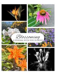 Blossoming: A Journal With You in Mind