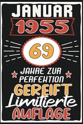 Januar 69 Jahre zur Perfektion Gereift: Lustiges 69 Jahre & Vintage Geschenk, 69 Geburtstag Januar ... Geschenk frauen männer geburtstag, 6 x 9 Zoll,110 Seiten