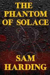 The Phantom of Solace: 3