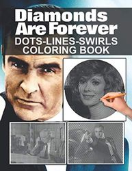 Diamonds Are Forever Dots Lines Swirls Coloring Book: Diamonds Are Forever Great Diagonal Line, Swirls Activity Books For Adults, Teenagers