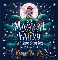 20 Magical Fairy Bedtime Stories For Age 3 - 8 (1)