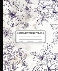 Composition Notebook College Ruled: Beautiful Grey and White Botanical Illustration. 120 Page Wide Lined Journal. For Woman, Girls, Teens, College, School, Home, Work or Office.