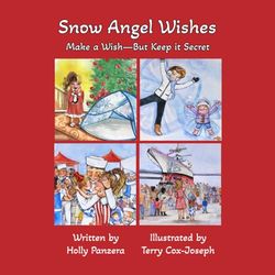 Snow Angel Wishes: Make a Wish—But Keep it Secret