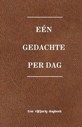 Eén gedachte per dag: Een vijfjarig dagboek voor één regel per dag - voor consistent dagboekschrijven, dagelijks, wekelijks, maandelijks en jaarlijks ... met een strak, minimalistisch ontwerp