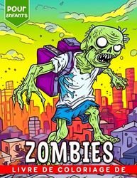 Livre de coloriage de zombies pour enfants: Offrez le cadeau d'anniversaire parfait aux fans de Plant vs Zombies avec ce livre de coloriage incroyable ... adorent les plantes vs zombies Amusez-vous !