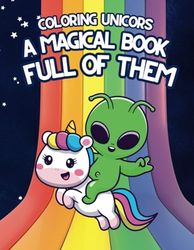 Cute Unicorns Coloring Book: Over 75 Pages to Spark Imagination