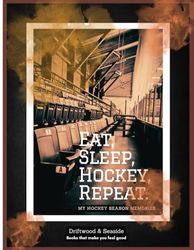 Eat,Sleep,Hockey,Repeat My Hockey Season Memories Hockey Memory Prompt Journal Keepsake: Capture and Preserve Precious Moments from Your Child's Hockey Season Journey