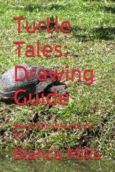 Turtle Tales: Drawing Guide: Sketch Your Way into the Sea