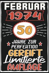 Februar 50 Jahre zur Perfektion Gereift: Lustiges 50 Jahre & Vintage Geschenk, 50 Geburtstag Februar ... Geschenk frauen männer geburtstag, 6 x 9 Zoll,110 Seiten