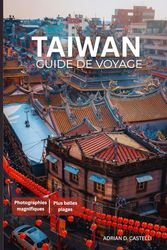 GUÍA DE VIAJES A TAIWÁN 2025-2026
