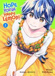 Hope You're Happy, Lemon! T02: Tome 2