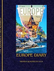 EUROPE TRAVELLING DIARY