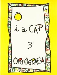 PUNT I A CAP ORTOGRAFIA N? 3 SERIE GROGA (1R 2N CURS)