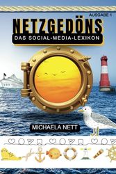 Netzgedöns: Das Social-Media-Lexikon Ausgabe 1