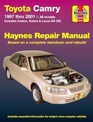 Toyota Camry and Lexus Es 300 Automotive Repair Manual: Models Covered : All Toyota Camry, Avalon and Camry Solara and Lexus Es 300 Models 1997 Through 2001