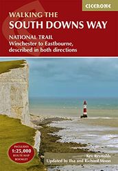 The South Downs Way: (Includes separate OS 1:25K map booklet) Winchester to Eastbourne, described in both directions