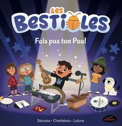 Les bestioles. Fais pas ton Paul