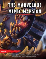 The Marvelous Mimic Mansion