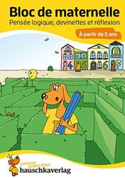 Bloc d'activités préscolaires à partir de 5 ans pour garçons et filles, livre garcon 4 ans - Pensée logique, devinettes et casse-tête pour apprendre a ... devinettes coloré - L'apprentissage ludique