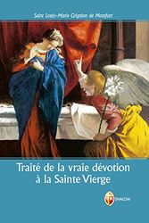 Traité de la vraie dévotion à la Sainte Vierge (La Madre di Dio)